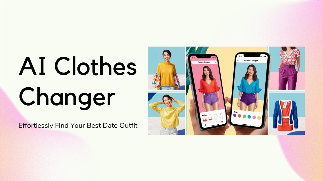 AI Clothes Changer: Effortlessly Find Your Best Date Outfit